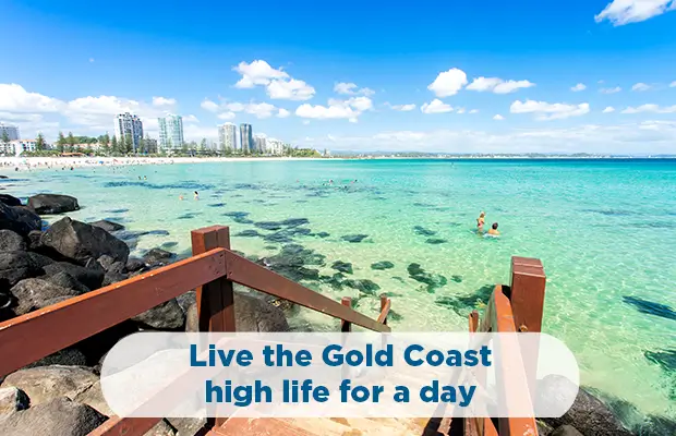 Draw 433 - Live the Gold Coast high life for a day
